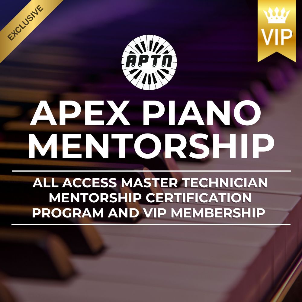 Apex Piano Mentorship Program - Master Piano Technician Certification Program