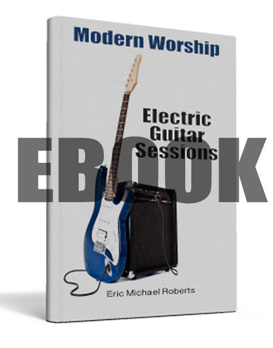 Modern Worship Electric Guitar Sessions - EBOOK